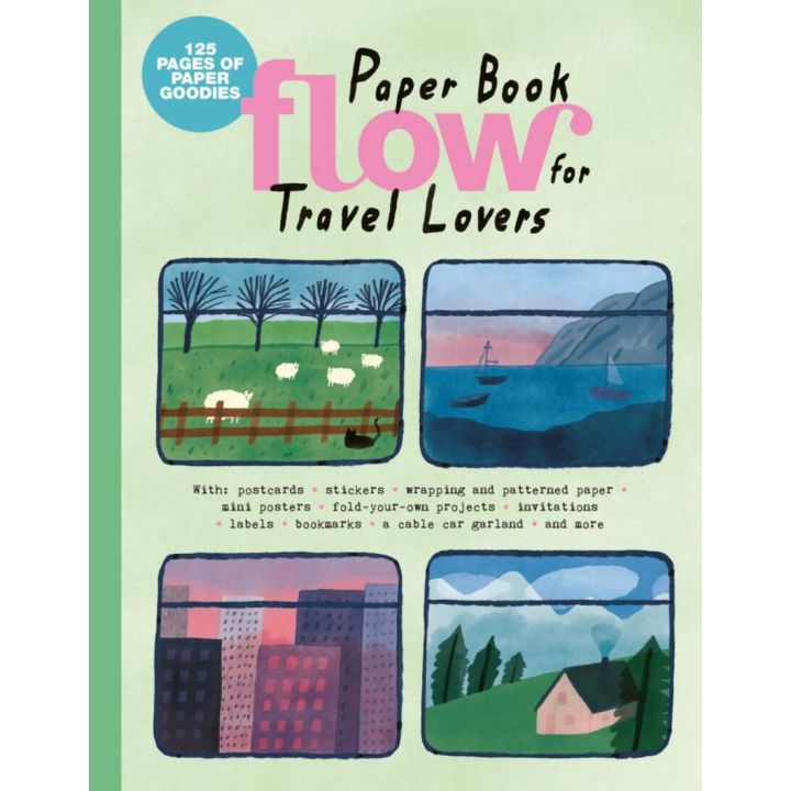 Cover des Papierbuchs &bdquo;Flow for Travel Lovers&ldquo; mit 125 Seiten Papierartikeln; zeigt vier illustrierte Landschaftsbilder und listet Inhalte wie Postkarten, Sticker, Geschenkpapier, Poster, Bastelvorlagen, Einladungen, Etiketten, Lesezeichen und Girlanden.
